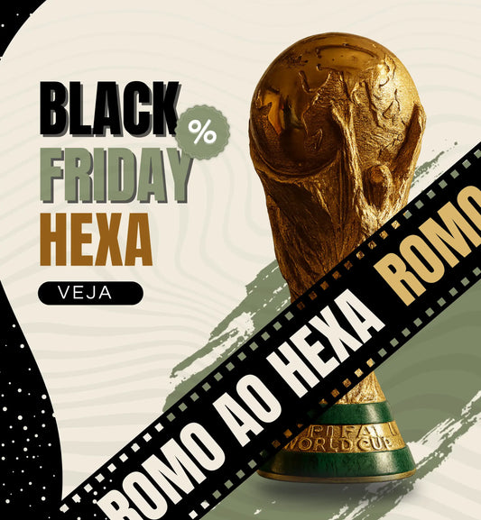 TAÇA DA COPA (RUMO AO HEXA)